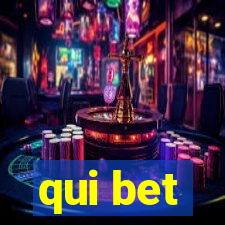 qui bet